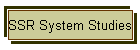 SSR System Studies